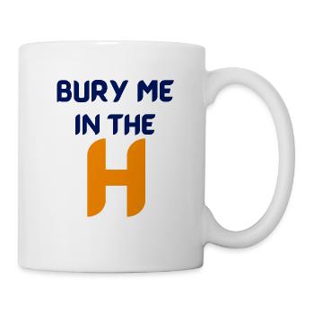 bury me in the H Houston 43 with blue text - Mug - white - Right
