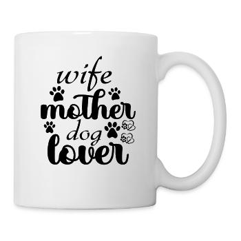 Ehefrau Mutter Hundeliebhaberin - Tasse - Weiß - Rechts