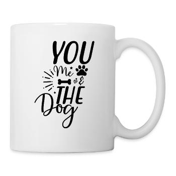 you me and the dog - Mug - white - Right