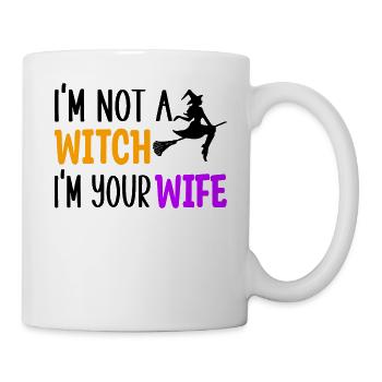I'm not your witch I'm your wife - Mug - white - Right