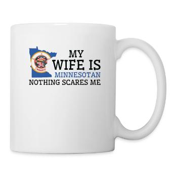 Nichts macht mir Angst Minnesotan Frau Minnesota - Tasse - Weiß - Rechts