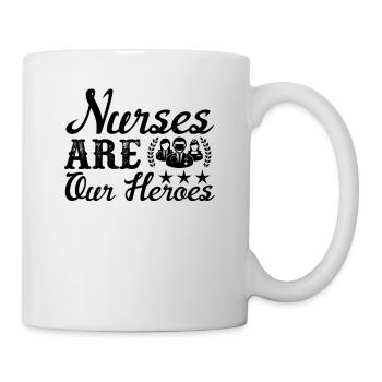 Nurses are our heroes - Mug - white - Right