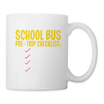 School Bus Pre-trip Checklist, Not Bent, 4 - Mug - white - Right