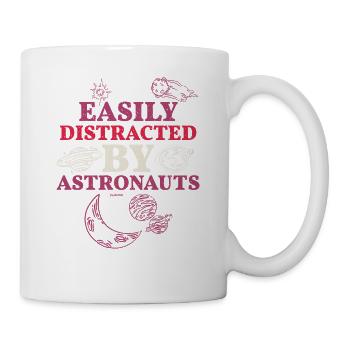 einfach abgelenkt durch Astronauten - Tasse - Weiß - Rechts