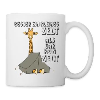 GIRAFFE CAMPING BESSER EIN KLEINES ZELT - Tasse - Weiß - Rechts
