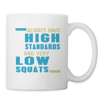 Toujours avoir des normes élevées et des squats très bas rétro - Mug blanc - blanc - Droite