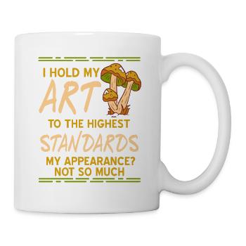 Je tiens mon ART aux normes les plus élevées Drôle - Mug blanc - blanc - Droite