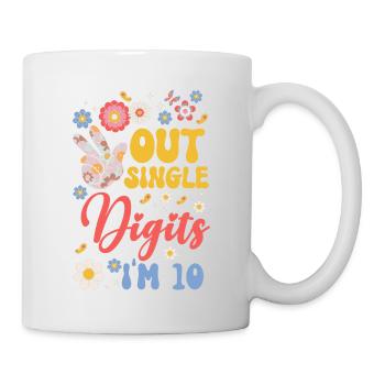 Peace Out Single Digits I'm 10 Flower 10th - Tasse - Weiß - Rechts