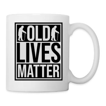 old lives matter quote - Mug - white - Right