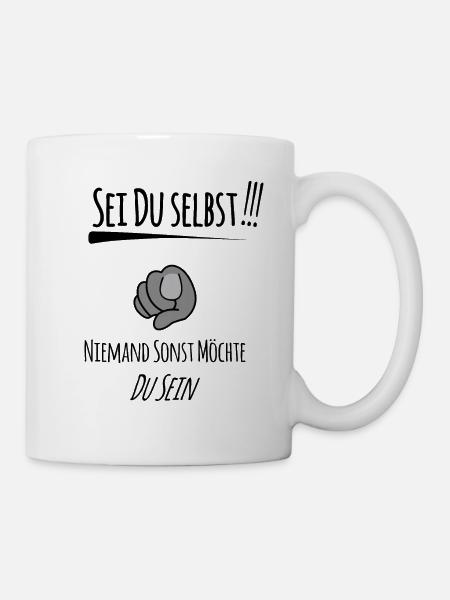 Sei du selbst - Tasse - Weiß
