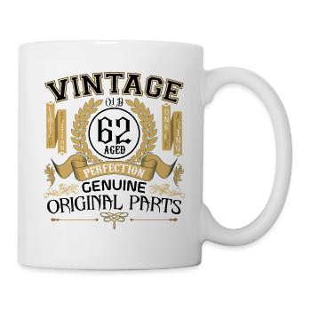 Jahrgang 62 Jahre alt - Geburtstagsgeschenk 62 Jahre alt !!! - Tasse - Weiß - Rechts