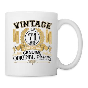 Jahrgang 71 Jahre - Geburtstagsgeschenk 71 Jahre !!! - Tasse - Weiß - Rechts
