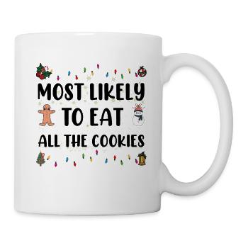 Most Likely To Eat All The Cookies Holiday Humor - Mug - white - Right