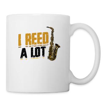 I Reed A Lot - Saxophonspieler Saxophon. - Tasse - Weiß - Rechts