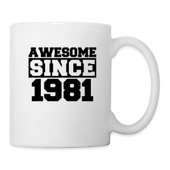 Awesome since 1981 - Tasse - Weiß - Rechts