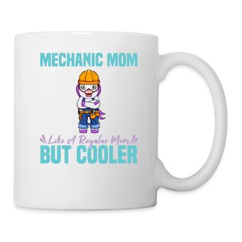 Mechanic Mom Like A Regualr Mom But Cooler - Tasse - Weiß - Rechts