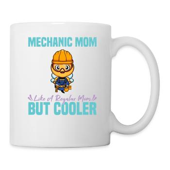 Mechanic Mom Like A Regualr Mom But Cooler - Tasse - Weiß - Rechts