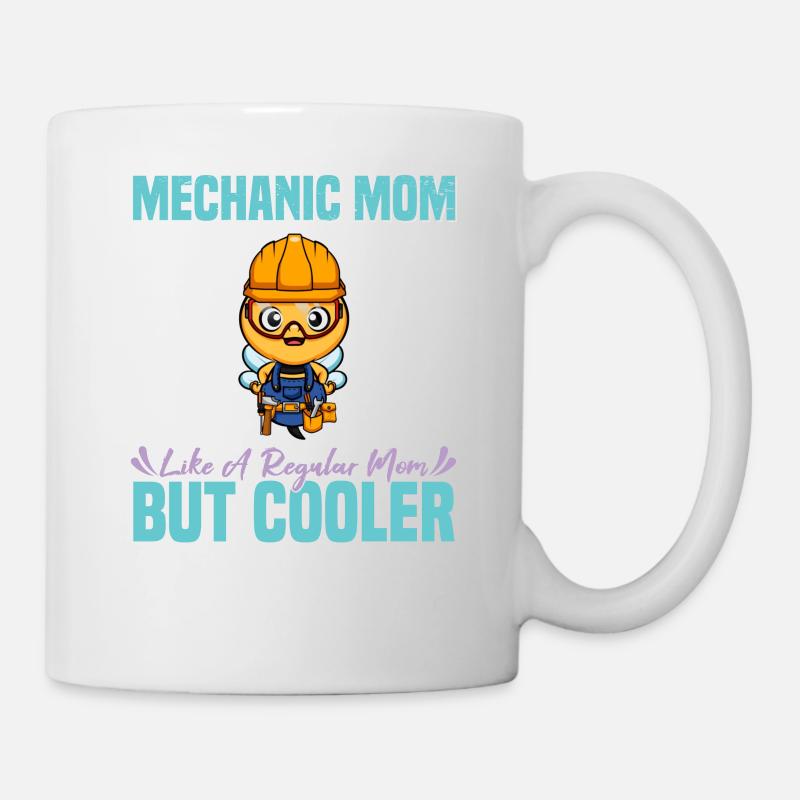 Mechanic Mom Like A Regualr Mom But Cooler - Mug - white