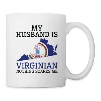Nothing Scares Me Virginian Husband Virginia - Mug - white - Right