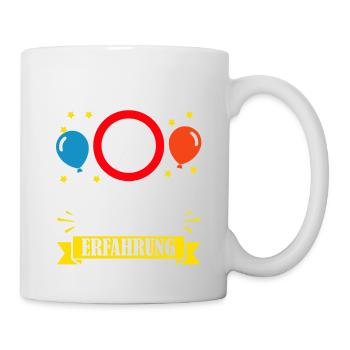 Ich Bin Nicht 31 Ich Bin 18 Mit 13 Jahren - Tasse - Weiß - Rechts