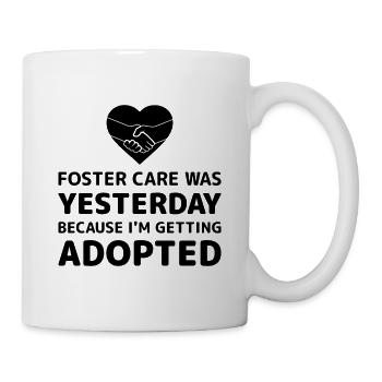 The foster family was yesterday because I have a child - Mug - white - Right