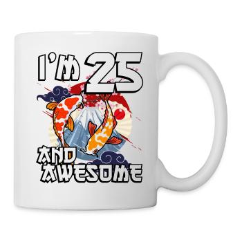 I'm 25 and awesome Japanese carp koi - Mug - white - Right