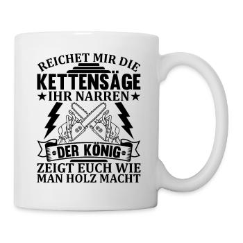 Holzknecht Waldarbeiter - Förster Kettensäge Holzf - Tasse - Weiß - Rechts