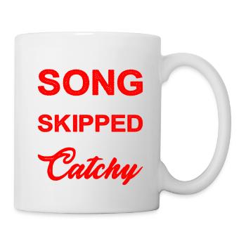 I'm That Song You Skipped - Tasse - Weiß - Rechts