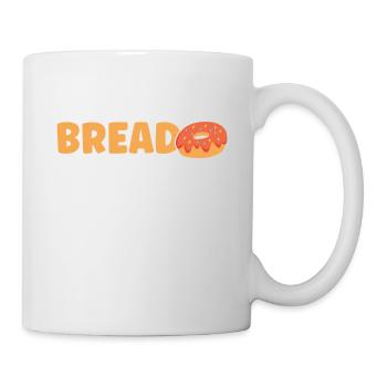 Bread Baking Gift Bakery Quote Baker - Mug - white - Right