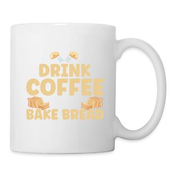 Bread Baking Gift Bakery Quote Baker - Mug - white - Right
