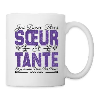 J'ai deux titres Sœur et tante. Cadeau soeur. - Mug blanc - blanc - Droite