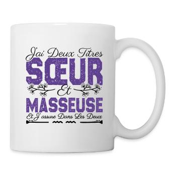J'ai deux titres Sœur et Masseuse. Cadeau soeur. - Mug blanc - blanc - Droite