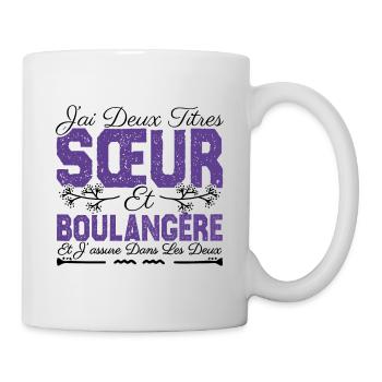 J'ai deux titres Sœur et Boulangère. Cadeau soeur. - Mug blanc - blanc - Droite