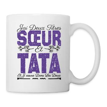 J'ai deux titres Sœur et tata. Cadeau soeur. - Mug blanc - blanc - Droite