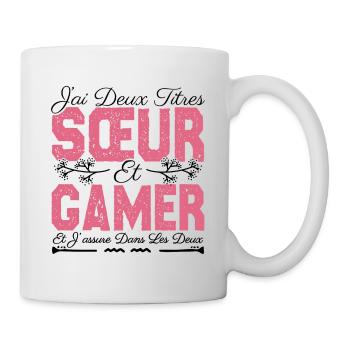 J'ai deux titres Sœur et Gamer. Cadeau soeur . - Mug blanc - blanc - Droite