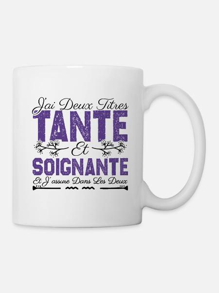 J'ai deux titres tante et Soignante. Cadeau . - Mug blanc - blanc