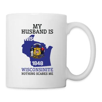 Nichts macht mir Angst Wisconsinite Husband - Tasse - Weiß - Rechts