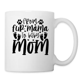 From Fur Mama To Baby Mom - Pet Dog Mom Cute Dog M - Mug - white - Right