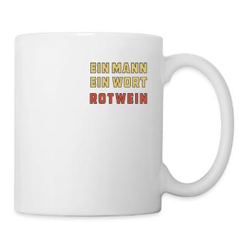 EIN MANN EIN WORT ROTWEIN - Tasse - Weiß - Rechts