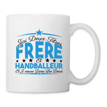 J'ai deux titres frère et Handballeur Cadeau frère - Mug blanc - blanc - Droite