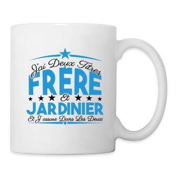 J'ai deux titres frère et Jardinier. Cadeau frère. - Mug blanc - blanc - Droite