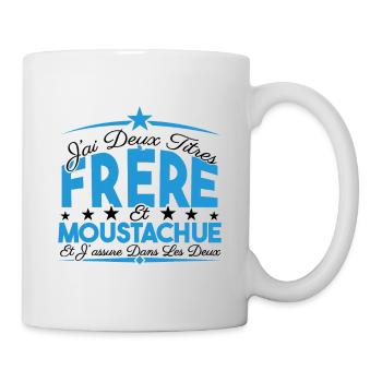 J'ai deux titres frère et Moustachue Cadeau frère. - Mug blanc - blanc - Droite