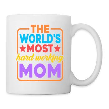 The World's Most Hard Working Mom 2 - Tasse - Weiß - Rechts