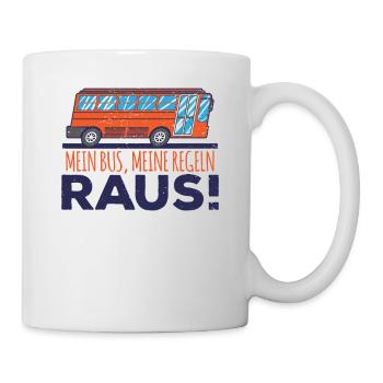Beruf Busfahrer mein Bus meine Regeln raus - Tasse - Weiß - Rechts