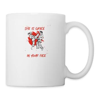She Is Beauty She Is Grace She Will Kick You In - Tasse - Weiß - Rechts