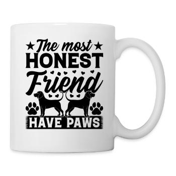 The Most Honest Friend Have Paws - Dog Lover - Tasse - Weiß - Rechts