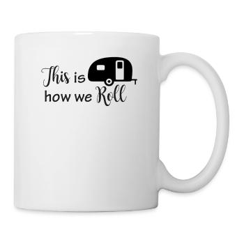 This is how we are on the road - Mug - white - Right