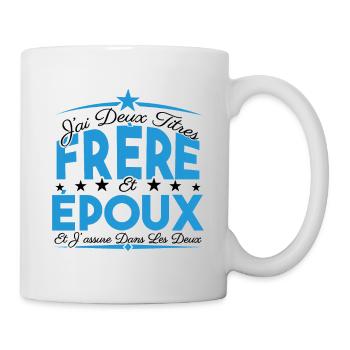 J'ai deux titres frère et Epoux. Cadeau frère - Mug blanc - blanc - Droite