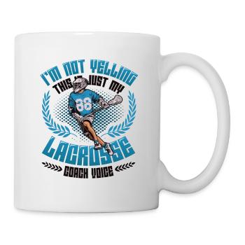 Don't shout, this is my lacrosse - Mug - white - Right
