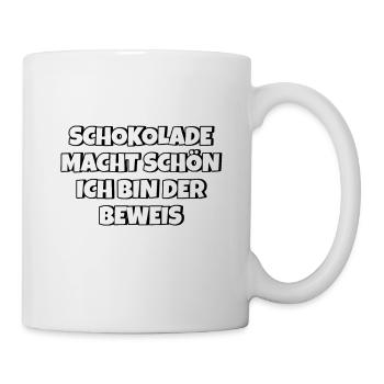 Schokolade macht schön Lustiger Spruch Schokolade - Tasse - Weiß - Rechts